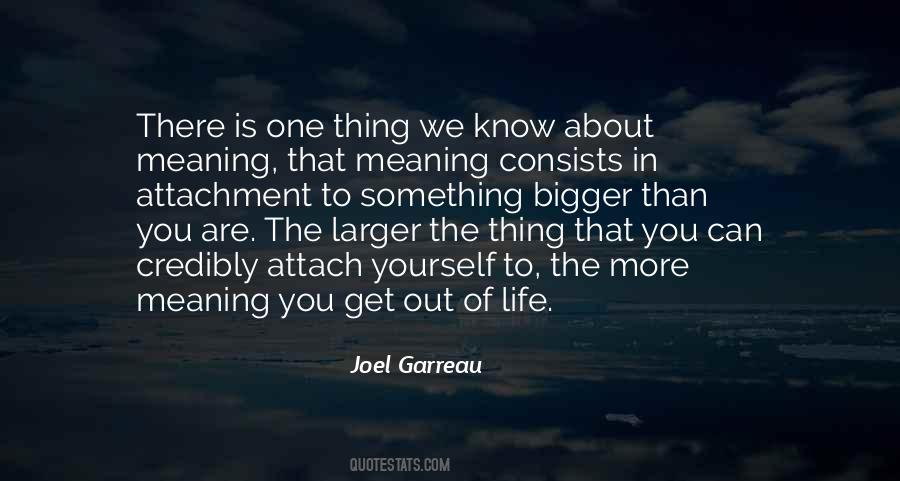 Joel Garreau Quotes #936955