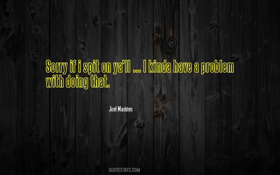 Joel Madden Quotes #1097061