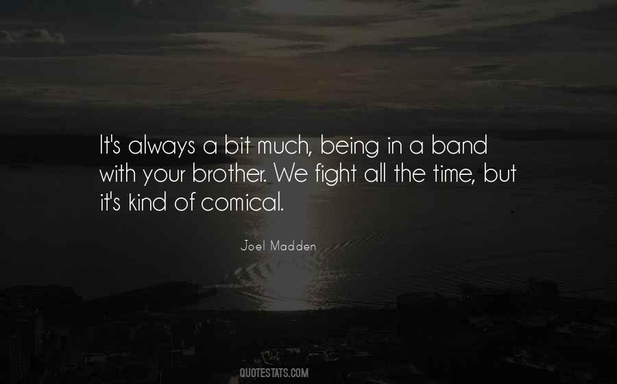 Joel Madden Quotes #1279730