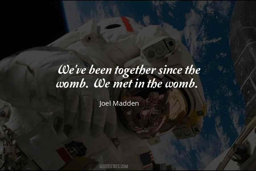 Joel Madden Quotes #1584484