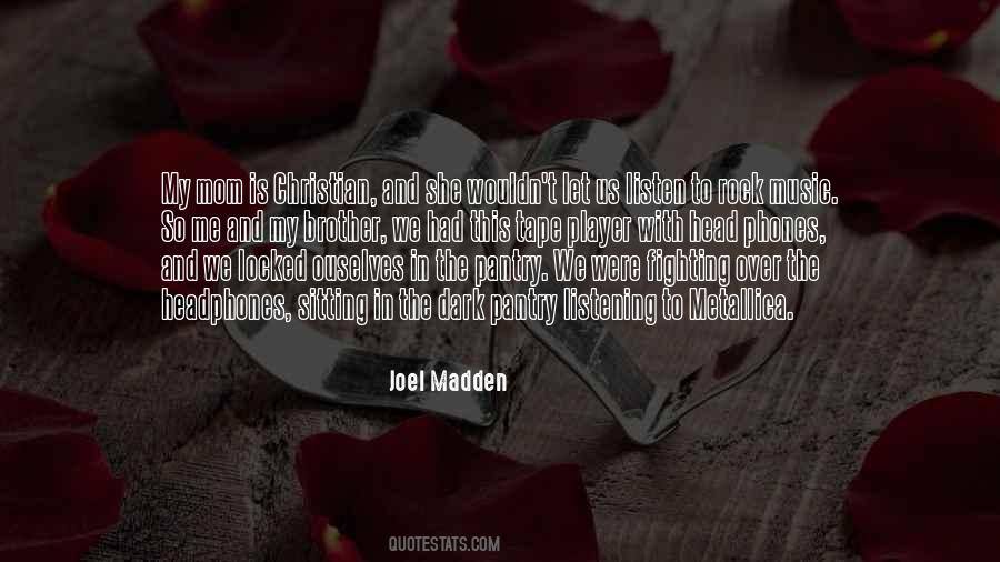 Joel Madden Quotes #477988