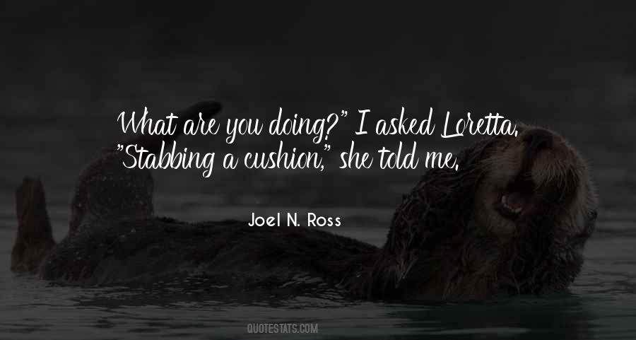 Joel N. Ross Quotes #1401724