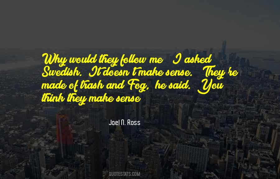 Joel N. Ross Quotes #1724407