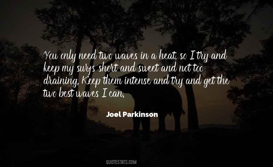 Joel Parkinson Quotes #717870