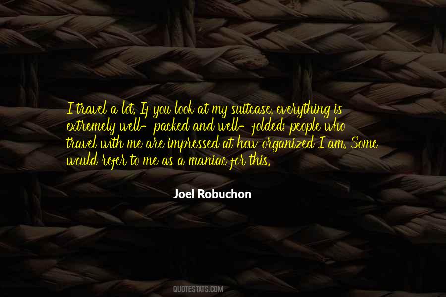 Joel Robuchon Quotes #632583