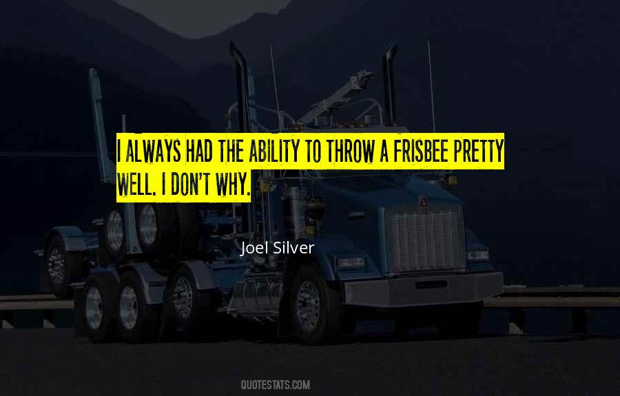 Joel Silver Quotes #1448362