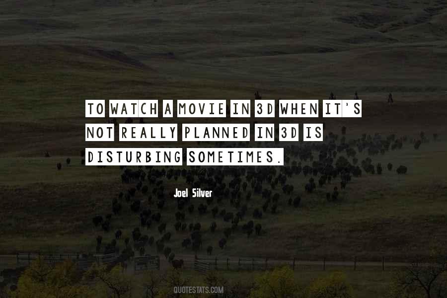 Joel Silver Quotes #600179