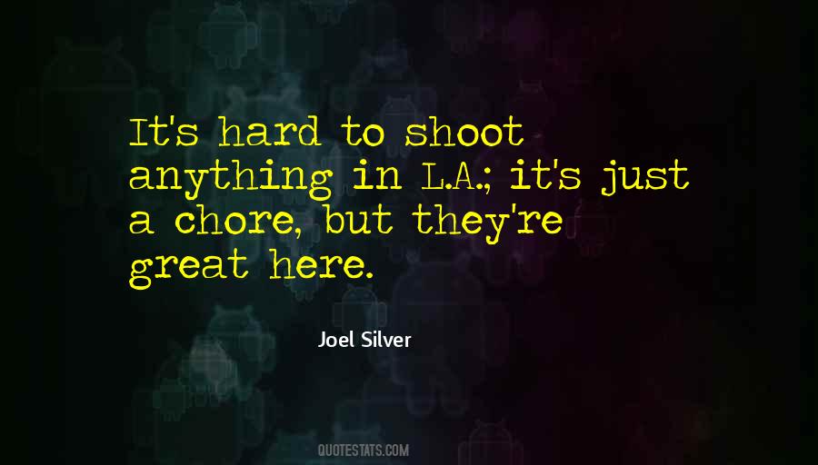 Joel Silver Quotes #600548