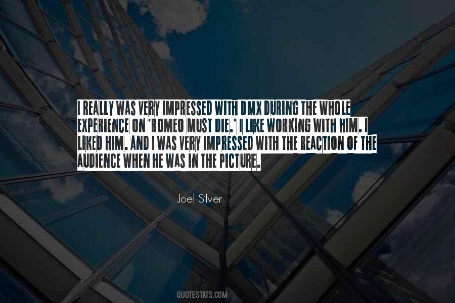 Joel Silver Quotes #628453