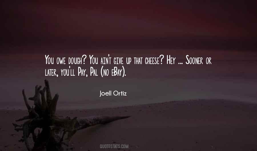 Joell Ortiz Quotes #773035