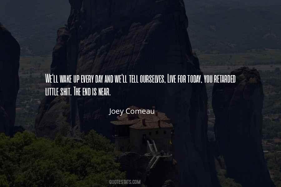 Joey Comeau Quotes #1223202