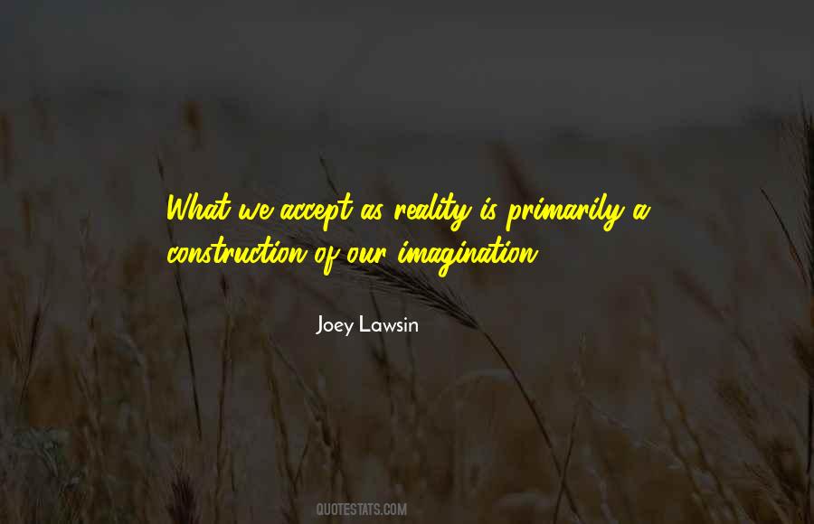 Joey Lawsin Quotes #1116782