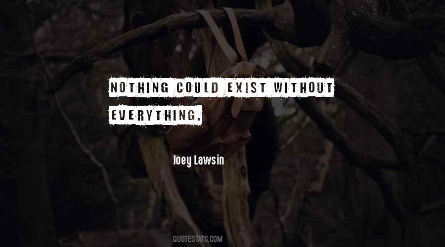 Joey Lawsin Quotes #1703665