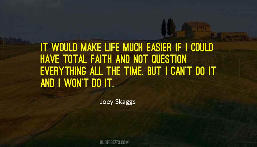 Joey Skaggs Quotes #1539229