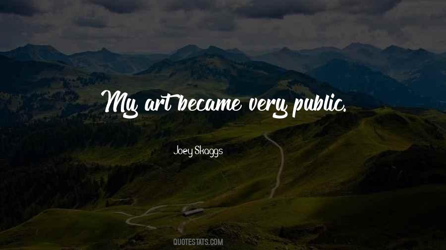 Joey Skaggs Quotes #1712096