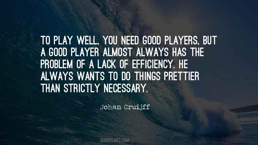 Johan Cruijff Quotes #523736