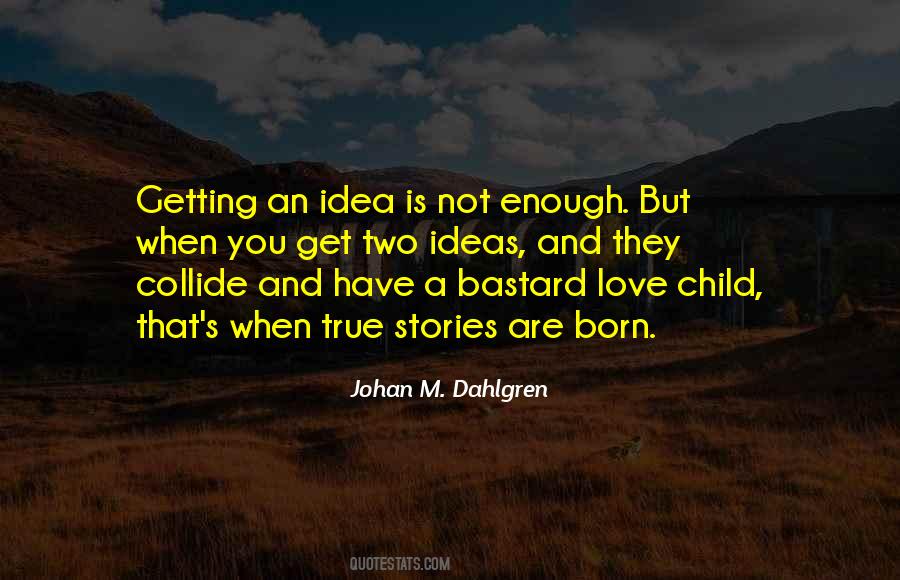 Johan M. Dahlgren Quotes #955922