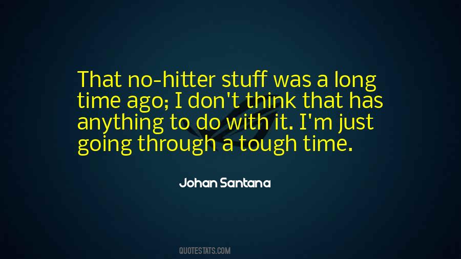 Johan Santana Quotes #1082080