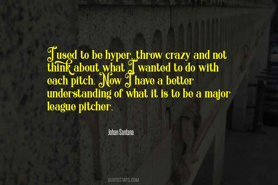 Johan Santana Quotes #1730282