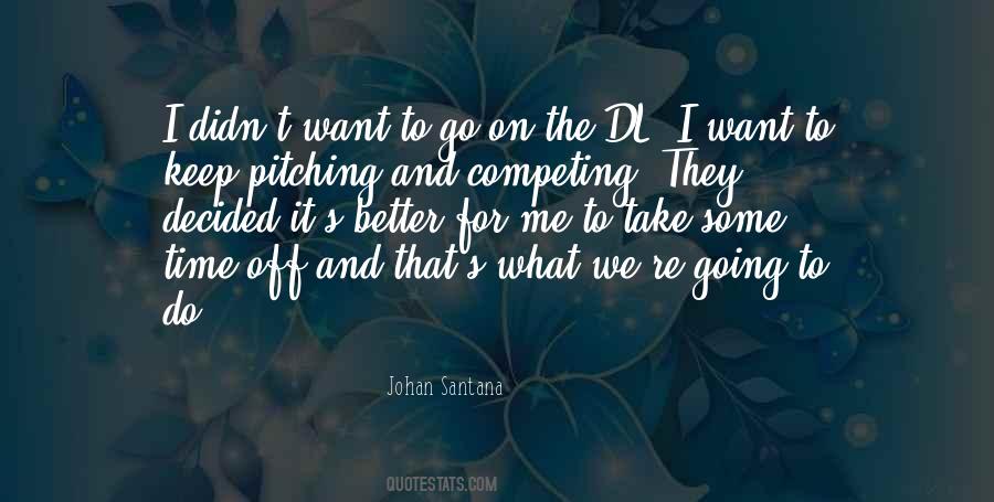 Johan Santana Quotes #292673