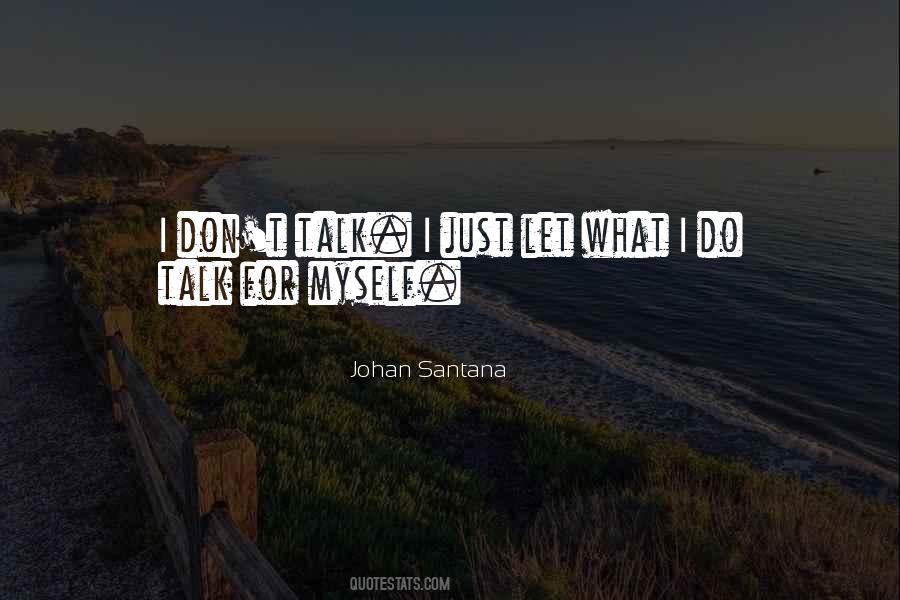 Johan Santana Quotes #955613