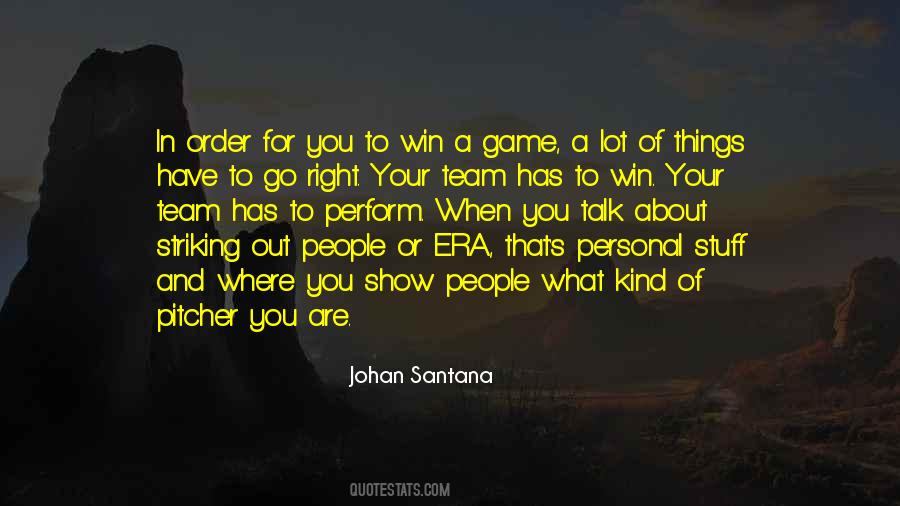 Johan Santana Quotes #996326