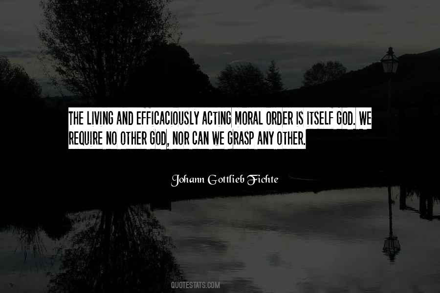 Johann Gottlieb Fichte Quotes #907690