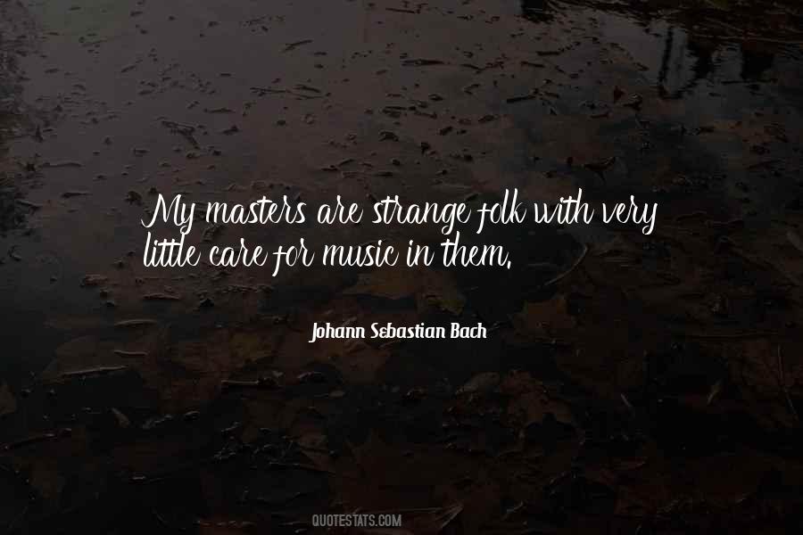 Johann Sebastian Bach Quotes #1718112