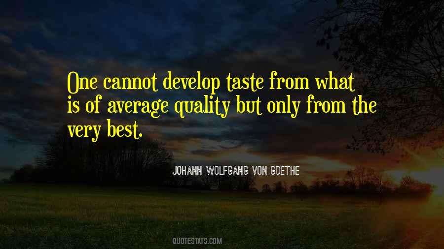 Johann Wolfgang Von Goethe Quotes #684788