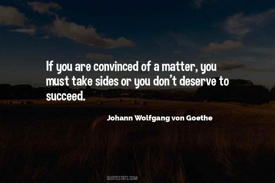 Johann Wolfgang Von Goethe Quotes #870363