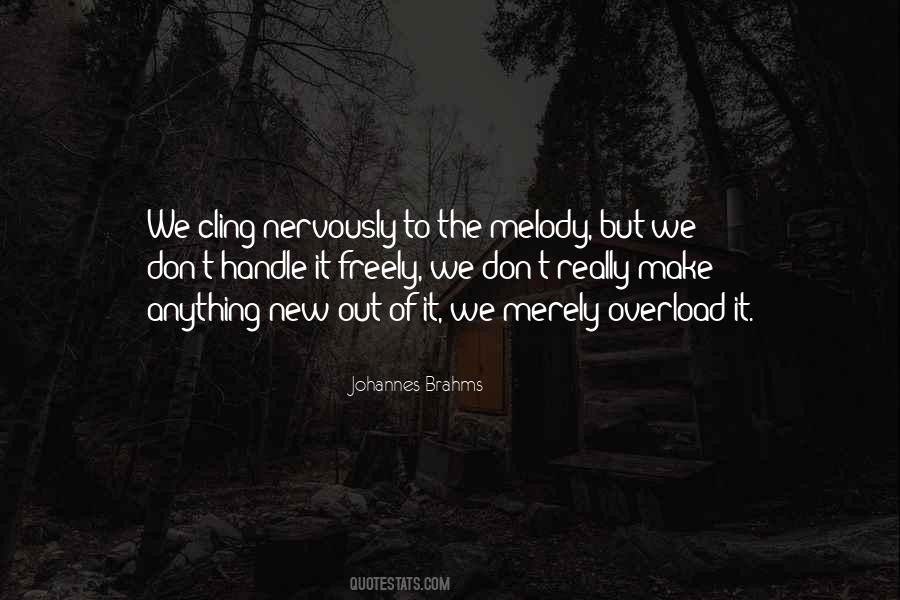 Johannes Brahms Quotes #1424371