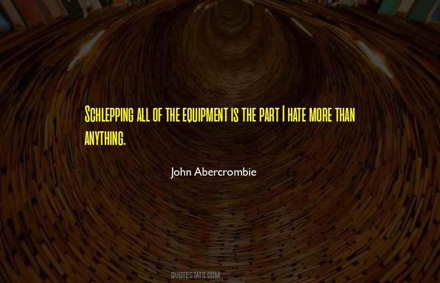 John Abercrombie Quotes #1006283