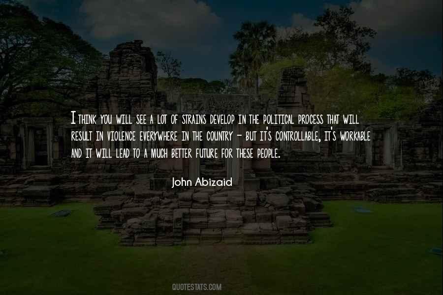 John Abizaid Quotes #892845