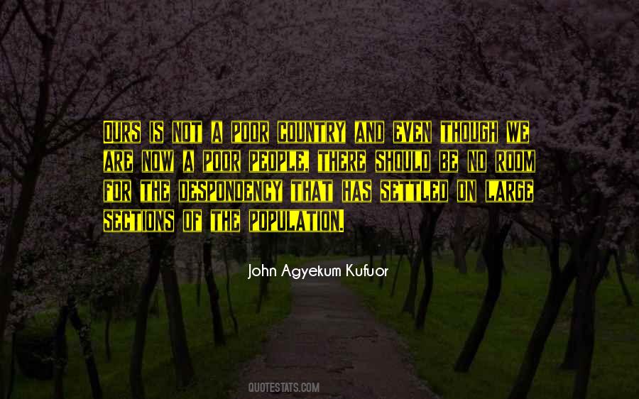 John Agyekum Kufuor Quotes #1684876