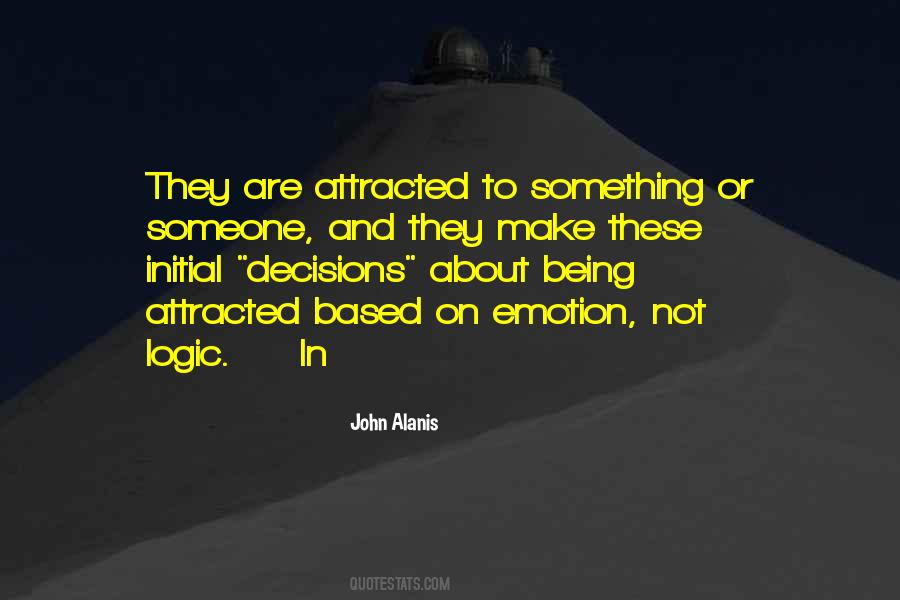 John Alanis Quotes #1327480 John Alanis Quotes #1327480