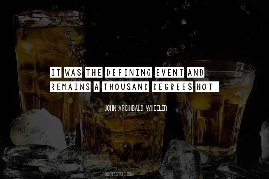 John Archibald Wheeler Quotes #1541513