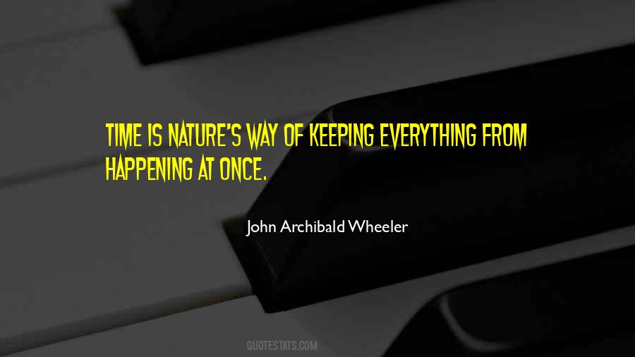 John Archibald Wheeler Quotes #1602294