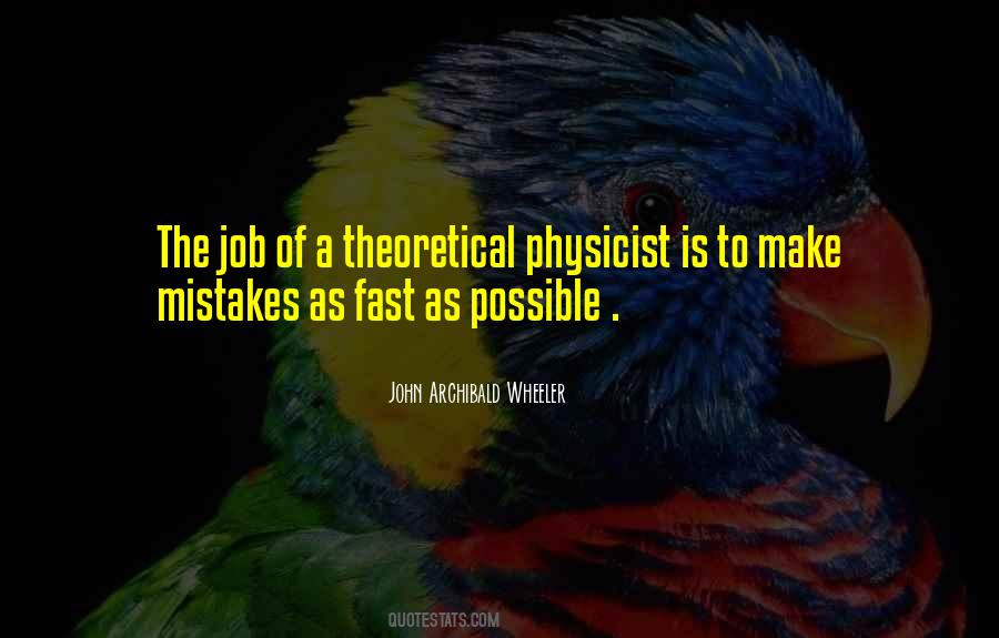 John Archibald Wheeler Quotes #646470