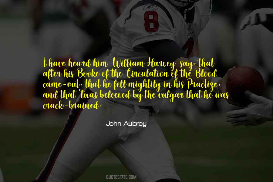 John Aubrey Quotes #3981