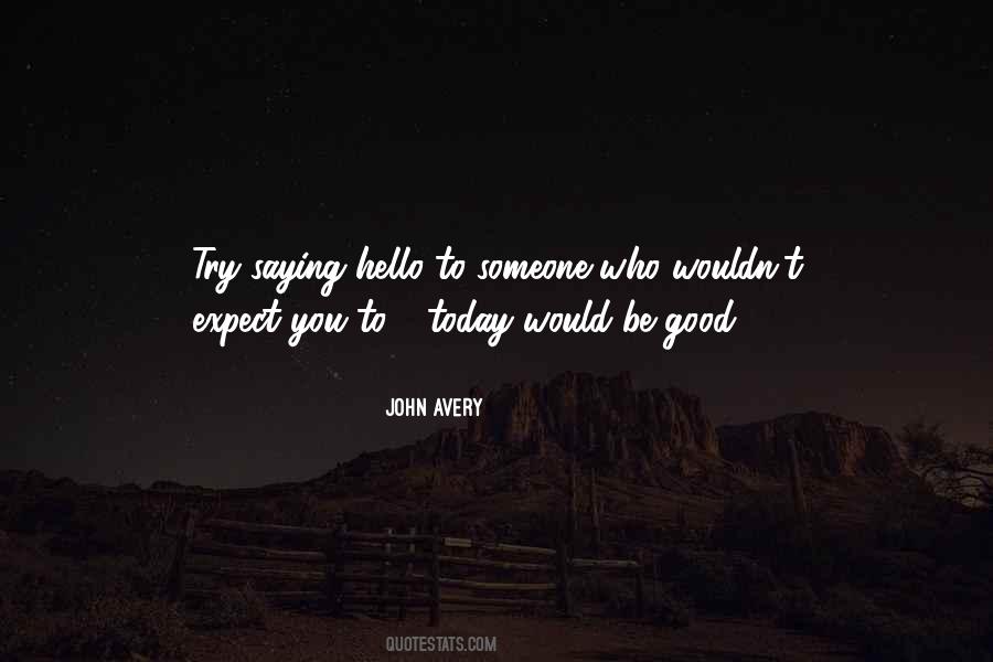 John Avery Quotes #1224752