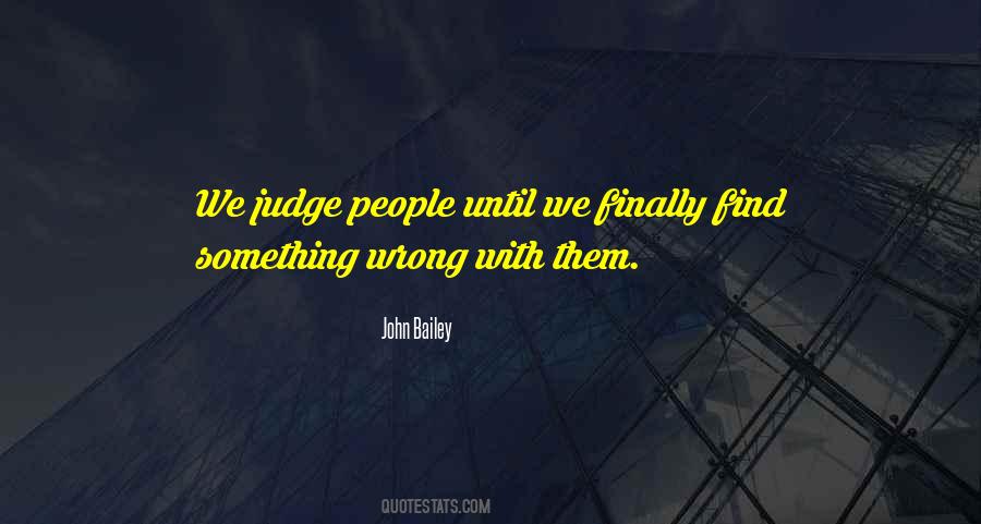 John Bailey Quotes #1529302 John Bailey Quotes #1529302