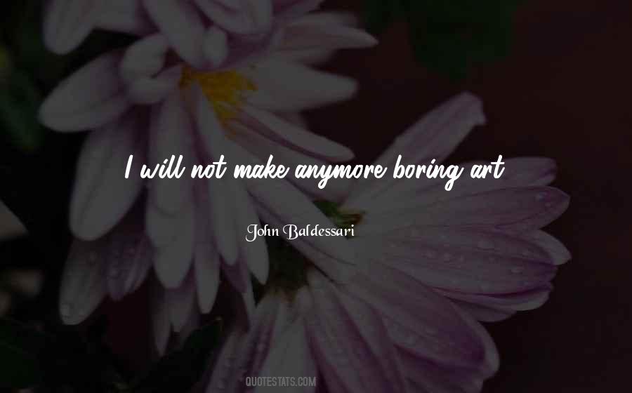 John Baldessari Quotes #451651