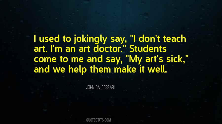 John Baldessari Quotes #940660