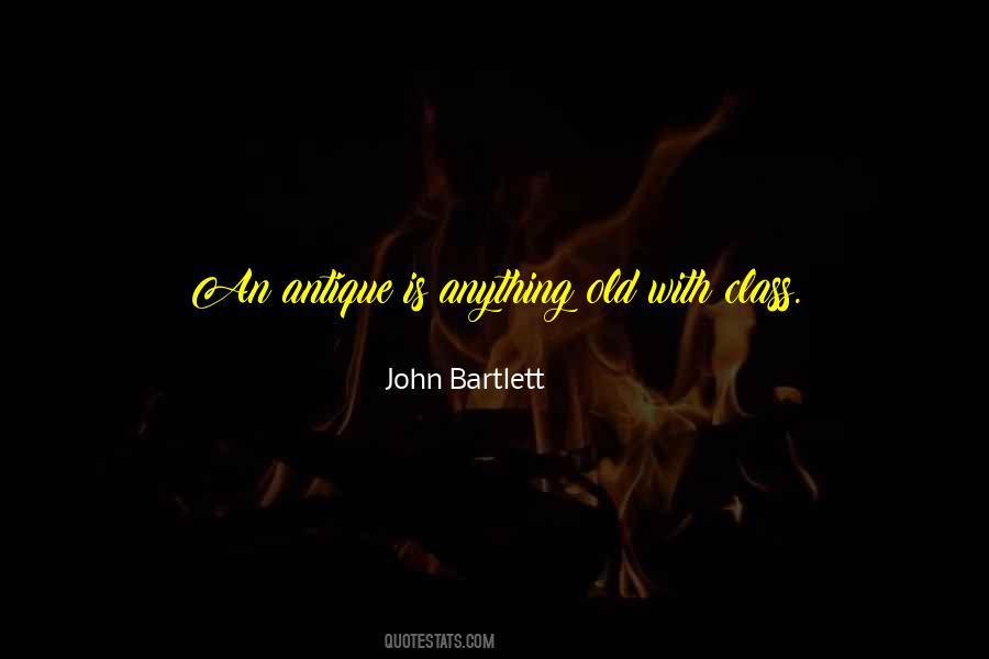 John Bartlett Quotes #710351