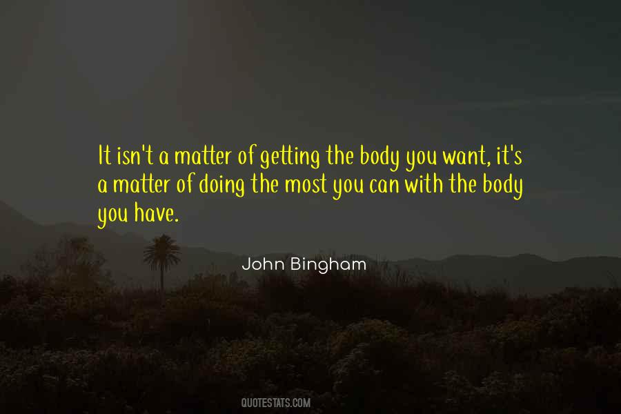 John Bingham Quotes #234202