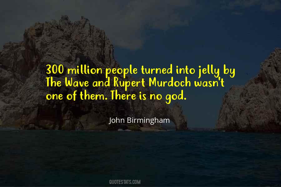 John Birmingham Quotes #1587737