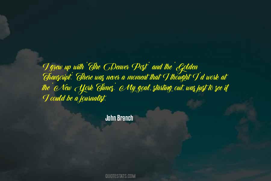 John Branch Quotes #1121356