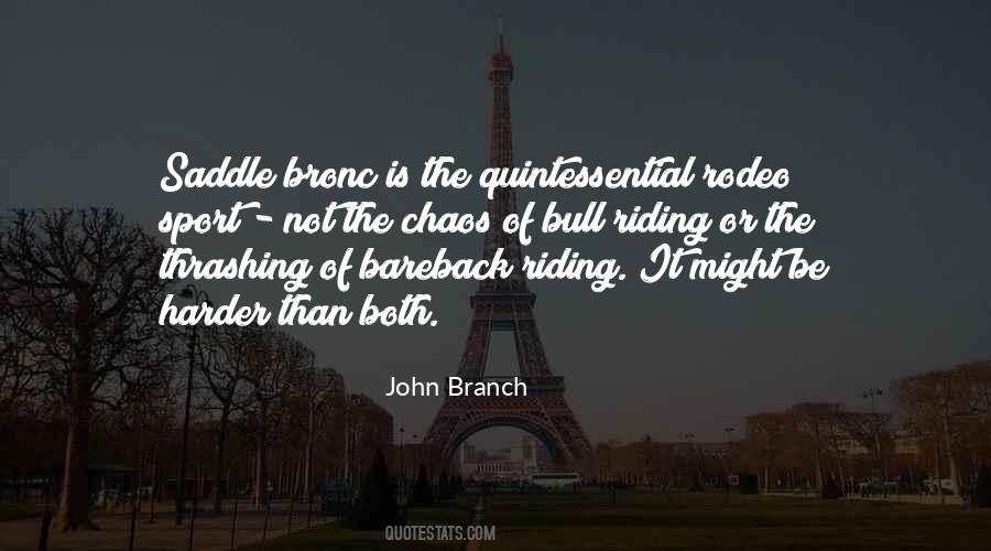 John Branch Quotes #1782943