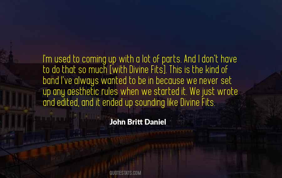 John Britt Daniel Quotes #50917