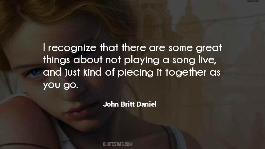 John Britt Daniel Quotes #614678